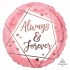 18'' Μπαλόνι 'Always & Forever'