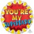 19" Μπαλόνι You're my SuperHero