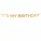Χρυσή Γιρλάντα It's My Birthday 3m